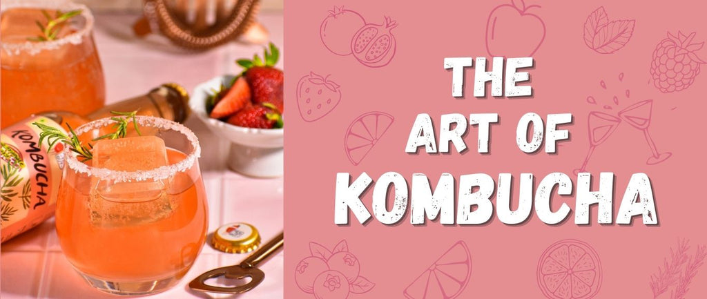 The Art of Kombucha