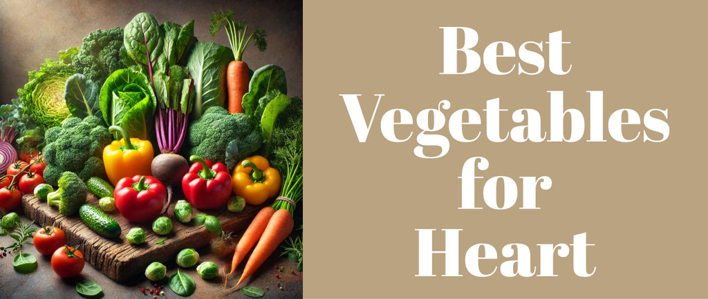 Best Vegetables for Heart