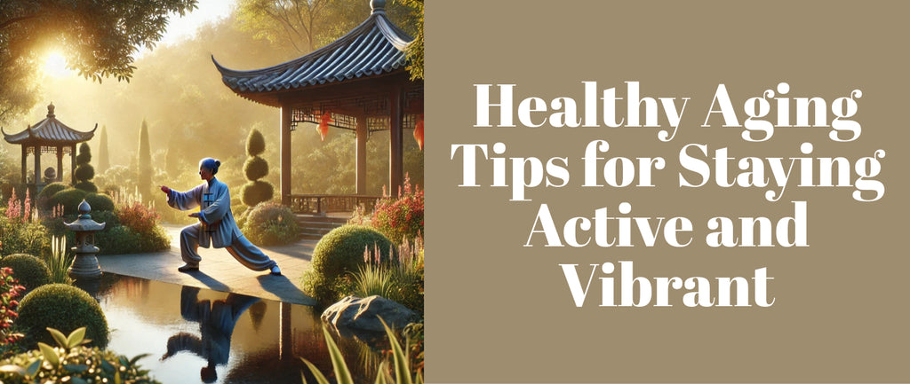 Healthy Aging: Tips for Staying Active and Vibrant