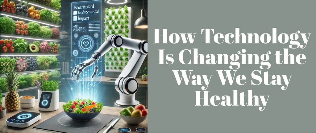 How Technology Is Changing the Way We Stay Healthy