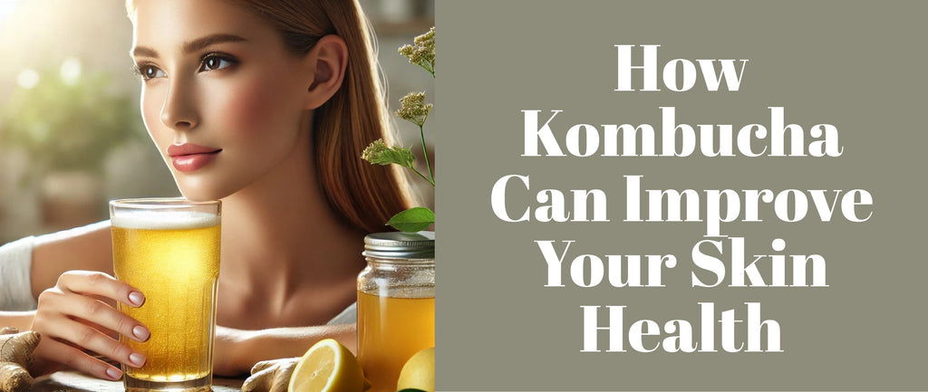 Kombucha Skin Benefit