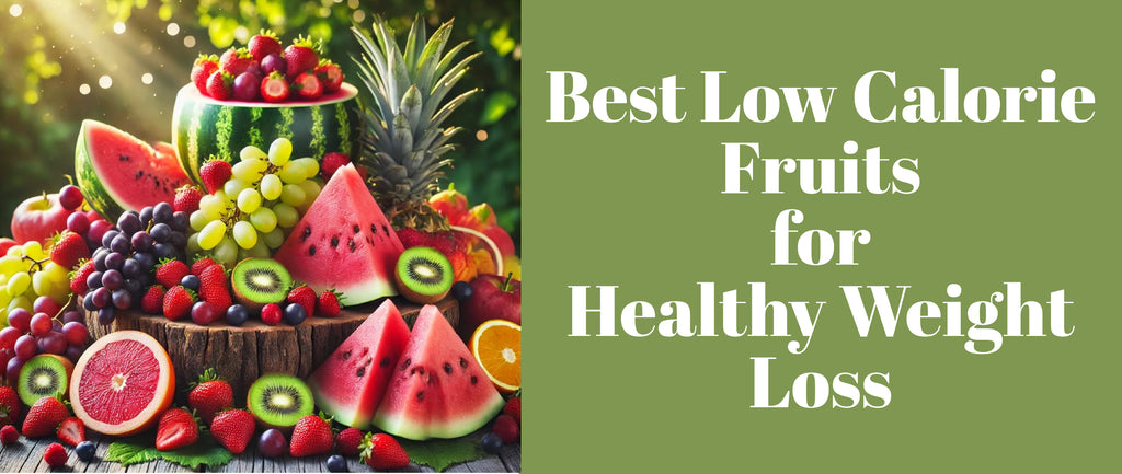 Low Calories Fruits