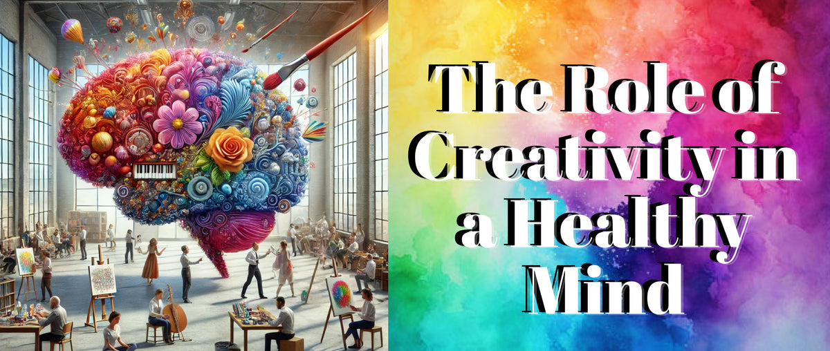 The Role of Creativity in a Healthy Mind