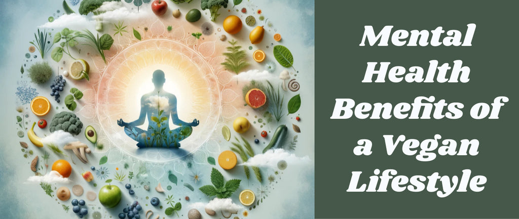 Mental Health Benefits of a Vegan Lifestyle
