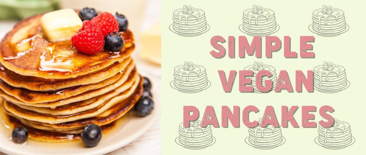 Simple Vegan Pancakes