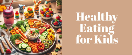 Healthy Eating for Kids