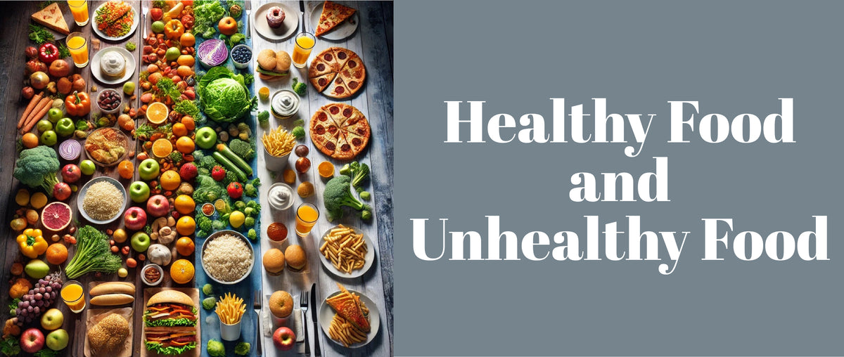 Healthy Food and Unhealthy Food