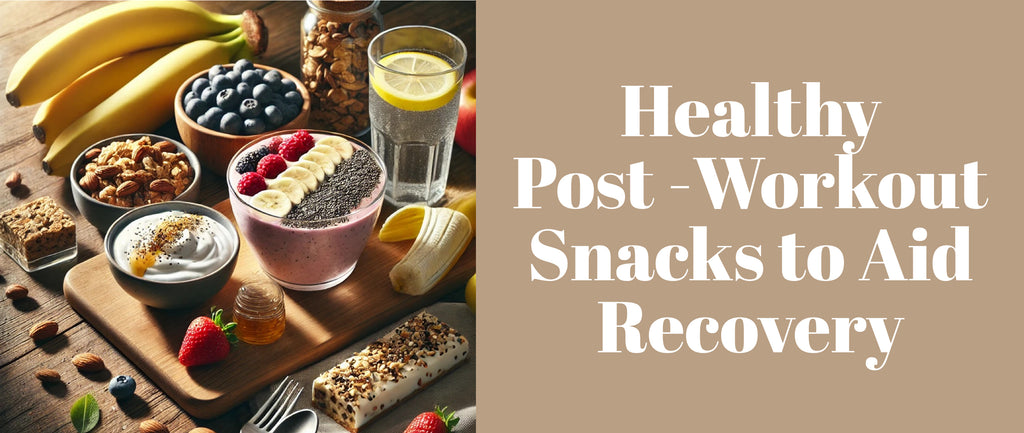 Healthy Post Workout Snacks to Aid Recovery