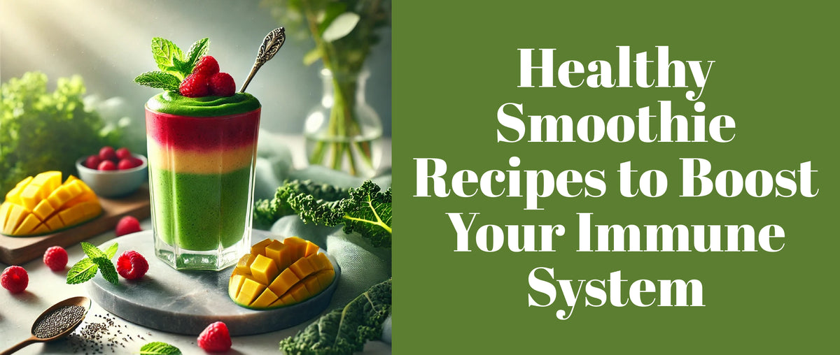 Healthy Smoothie Recipes to Boost Your Immune System