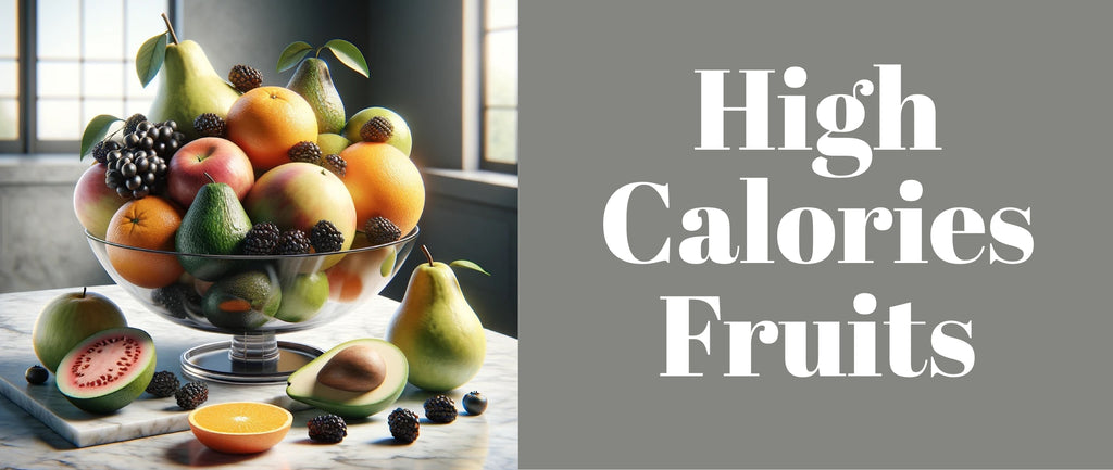 High Calories Fruits