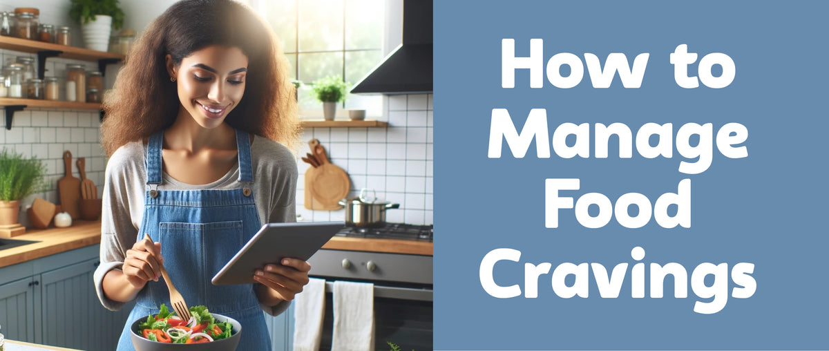How to Manage Food Cravings