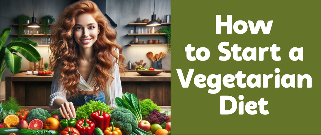 How to Start a Vegetarian Diet