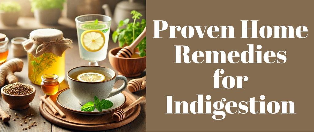 Proven Home Remedies for Indigestion