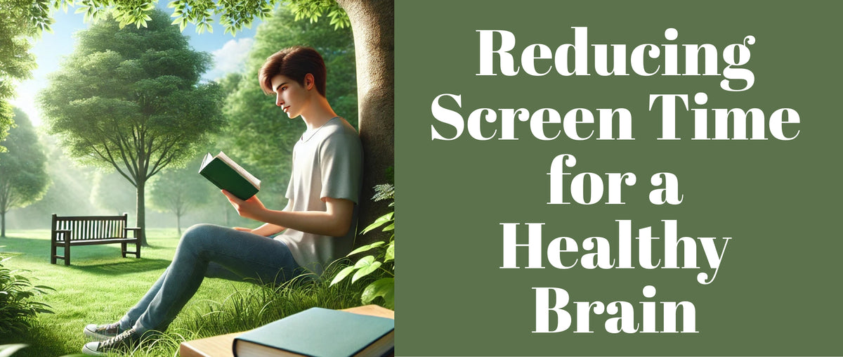 Reducing Screen Time for a Healthy Brain