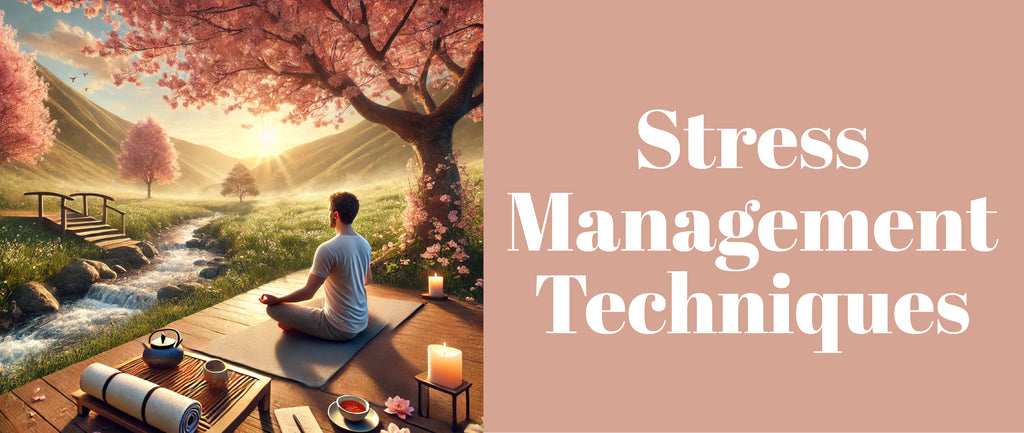 Stress Management Techniques