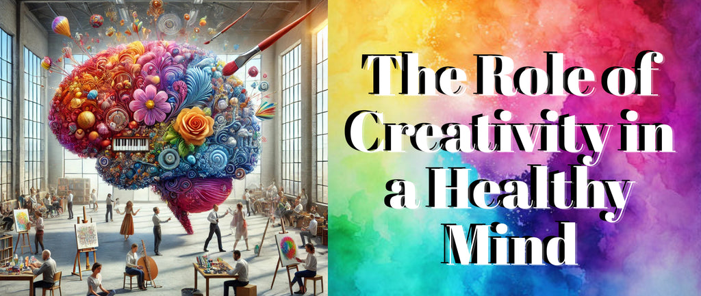 The Role of Creativity in a Healthy Mind