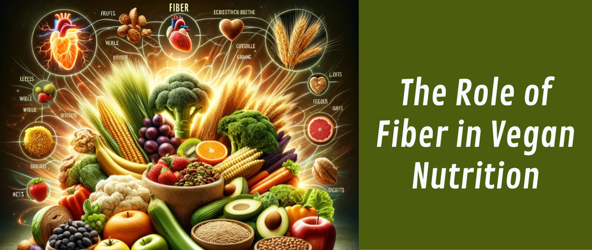 Unlocking Fiber's Secrets: Boost Your Vegan Diet Today – Grabenord