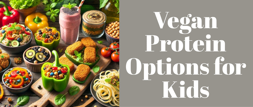 Vegan Protein Options for Kids